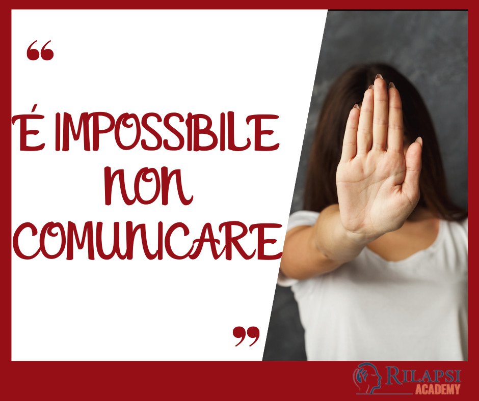 Impossibile non comunicare - Rilapsi