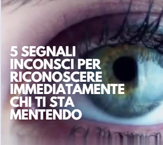Vuoi riconoscere chi ti sta mentendo? Ecco 5 segnali inconsci che puoi riconoscere subito! Vuoi riconoscere chi ti sta mentendo? Ecco 5 segnali inconsci che puoi riconoscere subito!